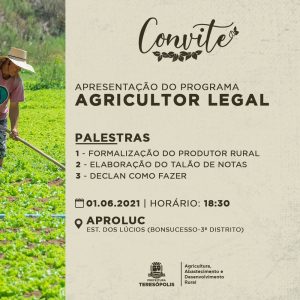 Programa Municipal ‘Agricultor Legal’ nesta terça, 01-06