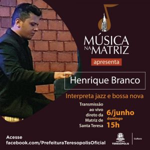 ‘Música na Matriz’ apresenta, neste domingo, 6, o instrumentista Henrique Branco
