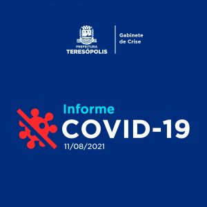 Informe - Gabinete de Crise contra o Coronavírus 11-08-2021