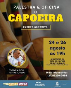 ‘Palestra & Oficina de Capoeira’, com Mestre Sorriso dias 24 e 26