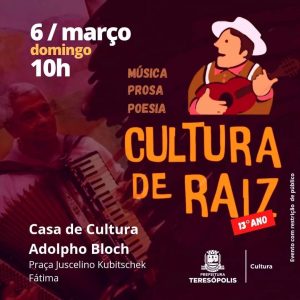 Cultura de Raiz de volta ao palco da Casa de Cultura de Teresópolis