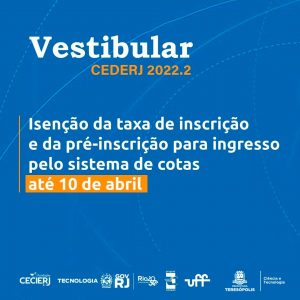 Vestibular Cederj 2022.2 aberta a etapa de isenção e cota