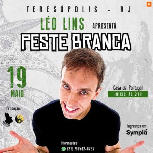 Dia 19-05 Léo Lins na Casa de Portugal Teresópolis