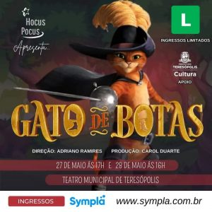 Dia 27 e 28-05 O Gato de Botas no teatro Municipal de Teresópolis