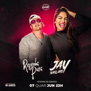 Dia 07-06 Resenha Pura e a DJ Jay Naslaro no Paradise Garage em Teresópolis
