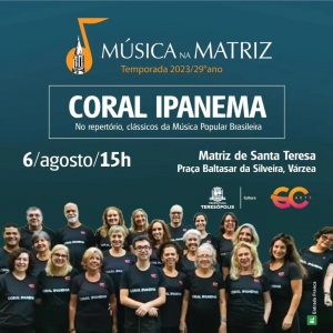 Dia 06-08 Música na Matriz com o Coral Ipanema em Teresópolis