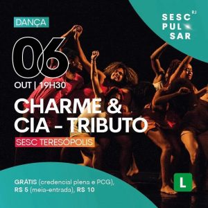 Dia 06-10 Dança Charme & Cia no Sesc Teresópolis