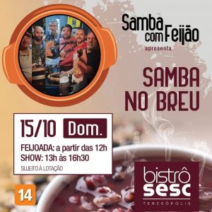 Dia 15-10 Samba com Feijão no Sesc Bistrô Teresópolis