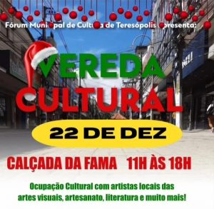 Dia 22-12 Vereda Cultural na Calçada da Fama em Teresópolis