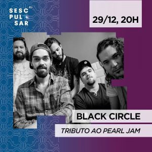 Dia 29-12 Black Circle no Sesc Bistrô Teresópolis