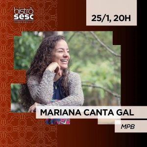 Dia 25-01 Mariana canta Gal no Sesc Bistrô Teresópolis
