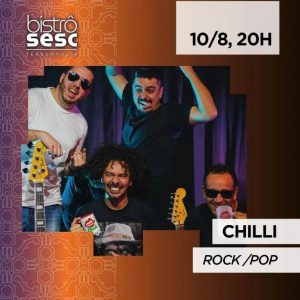 Dia 10-08 Chilli no Sesc Bistrô Teresópolis