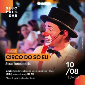 Dia 10-08 Circo do Só Eu no Sesc em Teresópolis