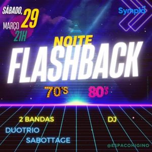 Dia 29-03 Noite do Flashback no Espaço Cultural Higino