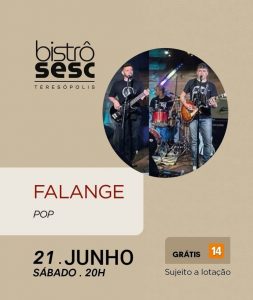 Dia 21-06 Falange no Sesc Bistrô Teresópolis