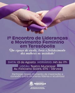 1º Encontro de Lideranças e Movimento Feminino em Teresópolis 1º Encontro de Lideranças e Movimento Feminino em Teresópolis