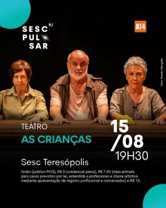 Dia 15-08 teatro As Crianças no Sesc Teresópolis