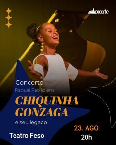 Dia 23-08 Raquel Paixão em Chiquinha Gonzaga no Teatro Feso em Teresópolis Dia 23-08 Raquel Paixão em Chiquinha Gonzaga no Teatro Feso em Teresópolis
