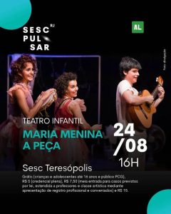 Dia 24-08 Maria Menina no Sesc Teresópolis