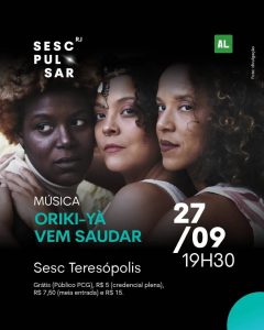 Dia 27-09 música- Oriki-Yà no Sesc Teresópolis