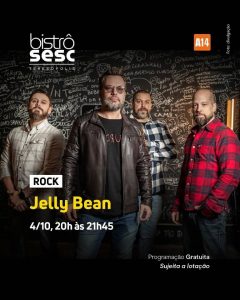 Dia 04-10 Jelly Bean no Sesc Bistrô Teresópolis