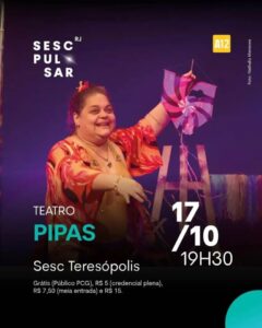 Dia 17-10  teatro - Pipas no Sesc Teresópolis