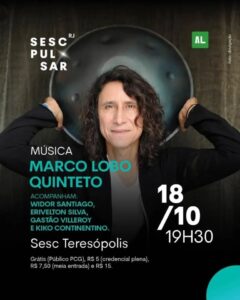 Dia 18-10  Marco Lobo Quinteto no Sesc Teresópolis