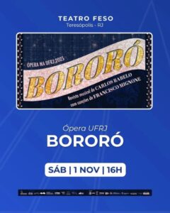 Dia 01-11 Ópera UFRJ Bororó no teatro Feso em Teresópolis Dia 01-11 Ópera UFRJ Bororó no teatro Feso em Teresópolis