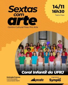 Dia 14-11 Coral Infantil da UFRJ no teatro Feso Teresópolis Dia 14-11 Coral Infantil da UFRJ no teatro Feso Teresópolis