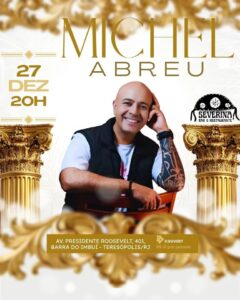 Dia 27-12 Michel Abreu no Severina Teresópolis