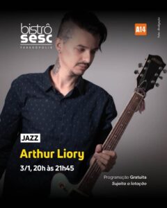 Dia 03-01 Arthur Liory no Sesc Bistrô Teresópolis