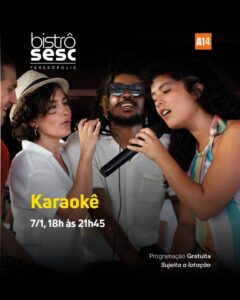 Dia 07-01 karaokê no Sesc Bistrô Teresópolis