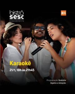 Dia 21-01 karaokê no Sesc Bistrô Teresópolis