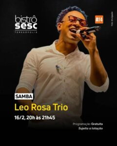 Dia 16-02 Léo Rosa Trio no Sesc Bistrô Teresópolis
