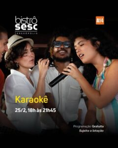 Dia 25-02 karaokê no Sesc Bistrô Teresópolis