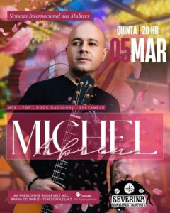 Dia 05-03 Michel Abreu no Severina Teresópolis