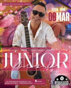 Dia 06-03 Júnior Braw no Severina Teresópolis