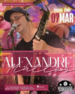 Dia 07-03 Alexandre Mattos no Severina Teresópolis