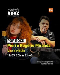 Dia 19-03 Pieri e Rogério Miranda no Sesc Bistrô Teresópolis
