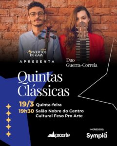 Dia 19-03 Série Quintas Nobres no Feso Pro Arte Teresópolis