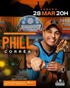 Dia 28-03  Phill Corrêa no Severina Teresópolis