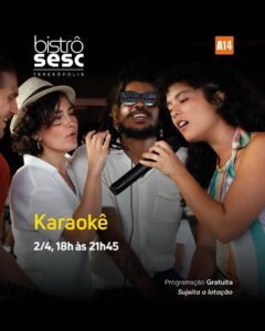 Dia 02-04 karaokê no Sesc Bistrô Teresópolis