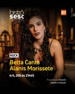 Dia 04-04 Betta canta Alanis no Sesc Bistrô Teresópolis