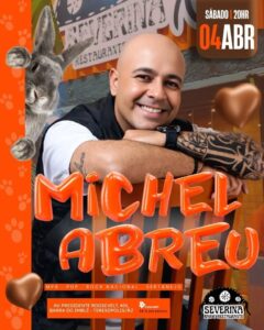 Dia 04-04 Michel Abreu no Severina Teresópolis