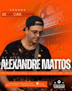 Dia 25-04 Alexandre Mattos no Severina Teresópolis