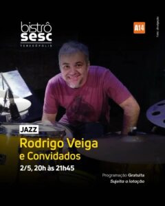 Dia 02-05 Rodrigo Veiga e convidados no Sesc Bistrô Teresópolis