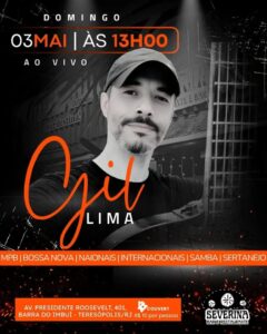 Dia 03-05 Gil Lima no Severina Teresópolis