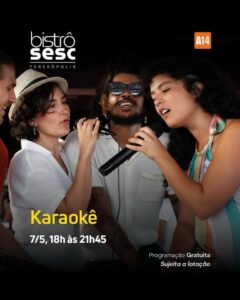 Dia 07-05 karaokê no Sesc Bistrô em Teresópolis