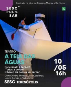 Dia 10-05 A Teia das Águas no Sesc Teresópolis