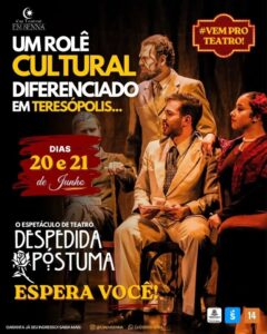 Dias 20 e 21-06 Espetáculo de teatro Despedida Póstuma em Teresópolis